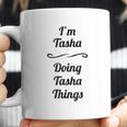 Im Tasha Doing Tasha Things Coffee Mug