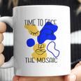 Time To Face The Mosaic Funny Creative Art Gift Coffee Mug