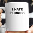 Top That Says I Hate Furries Coffee Mug