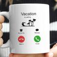 Vacation Is Calling Funny New Trend Coffee Mug