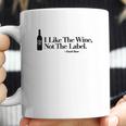 I Like The Wine Not The Label David Rose Missy Fit Ladies Coffee Mug