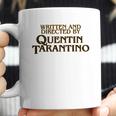 Written And Directed By Quentin Tarantino Coffee Mug