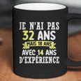 32 Years Birthday Gift For Humour Je Nai Pas 32 Coffee Mug