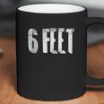 6 Six Feet Social Distancing Coffee Mug