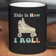 70S This Is How I Roll Vintage Roller Skates Retro Coffee Mug