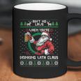 Aint No Laws When Youre Drinking With Claus Funny Coffee Mug