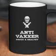 Anti Vaxxer Shirt Anti Vaxxed Coffee Mug