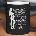 Antiabortion Prolife A Persons A Person Coffee Mug