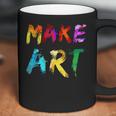 Make Art Painter Artist Teacher Artsy Gift Men Women Kids Coffee Mug