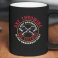 Axe Hatchet Throwing Ax Thrower Axe Catching Funny Coffee Mug