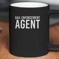 Bail Enforcement Agent Gift Coffee Mug