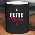 Bama Mama Alabama Mom Gift Birthday Coffee Mug