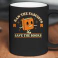 Ban The Fascists Save The Books Funny Book Lovers Coffee Mug