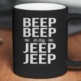 Beep Beep In My Jeep Jeep Coffee Mug