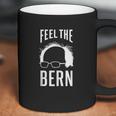 The Bern Feel - Bernie Sanders Coffee Mug