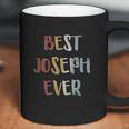 Best Joseph Ever Retro Vintage First Name Gift Coffee Mug