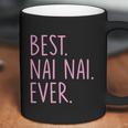 Best Nai Nai Ever Cool Gift Pink Coffee Mug