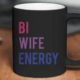 Bi Wife Energy Lgbtq Support Lgbt Lover Wife Lover Respect Coffee Mug