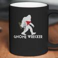 Bigfoot Gnome Wrecker Shirt Funny Cute Sasquatch Gift Coffee Mug