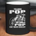 Im A Biker Pop Like A Normal Pop Only Much Cooler Coffee Mug