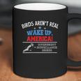 Birds Are Not Real Wake Up America Coffee Mug