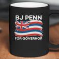 Bj Penn For Governor Of Hawaii Shirt Graphic Design Printed Casual Daily Basic Coffee Mug