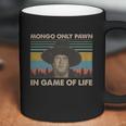 Blazing Saddles Mongo Only Pawn In Game Of Life Vintage Shirt Coffee Mug