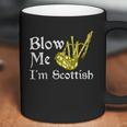 Blow Me Im Scottish Funny Scottish Pun Bagpipes Coffee Mug