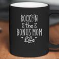 Bonus Mom Life Mothers Day Gift Coffee Mug