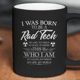 Born To Be Rad Tech Radiology Tech X-Ray Technologist Gift Coffee Mug