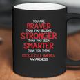 You Are Braver Sickle Cell Anemia Awareness Shirt Coffee Mug