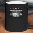 Im Bronson Doing Bronson Things Coffee Mug