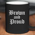 Brown And Proud Cholo Chola Old English T-Shirt Coffee Mug