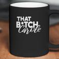 That Btch Carole Coffee Mug