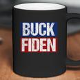 Buck Fiden Fuck Biden Anti Joe Biden Coffee Mug