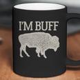 I Am Buff Gift For Lovers Coffee Mug