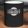 I Still Call It Comiskey Retro Funny Baseball Gift Coffee Mug