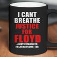 I Cant Breathe Justice For Floyd Coffee Mug