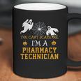 You Cant Scare Me I Am A Pharmacy Technician Halloween Coffee Mug