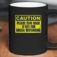 Caution Please Stay Back 6 Feet For Social Distancing Coffee Mug