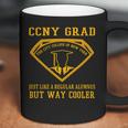 Ccny Grad Just Like A Regular Alumnus But Way Cooler Coffee Mug