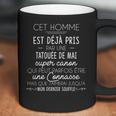 Cet Homme Est Déjà Pris Par Une Tatouée De Me Super Canon Coffee Mug