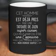 Cet Homme Est Déjà Pris Par Une Tatouée Juin Coffee Mug