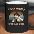 Chuck Norris Never Heard Of Her Vintage Coffee Mug