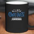 Clan Gordon Mischief And Mayhem Since The Middle Ages Coffee Mug