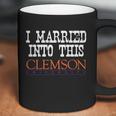 Clemson University Married Into I Married Into This Coffee Mug