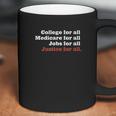 College Medicare Jobs Justice For All Bernie Sanders Novelty Coffee Mug