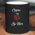 Como La Flor Like A Flower Coffee Mug