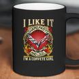 I Like It Corvette Girl Coffee Mug