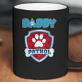 Daddy Patrol - Funny Gift Birthday Party Coffee Mug